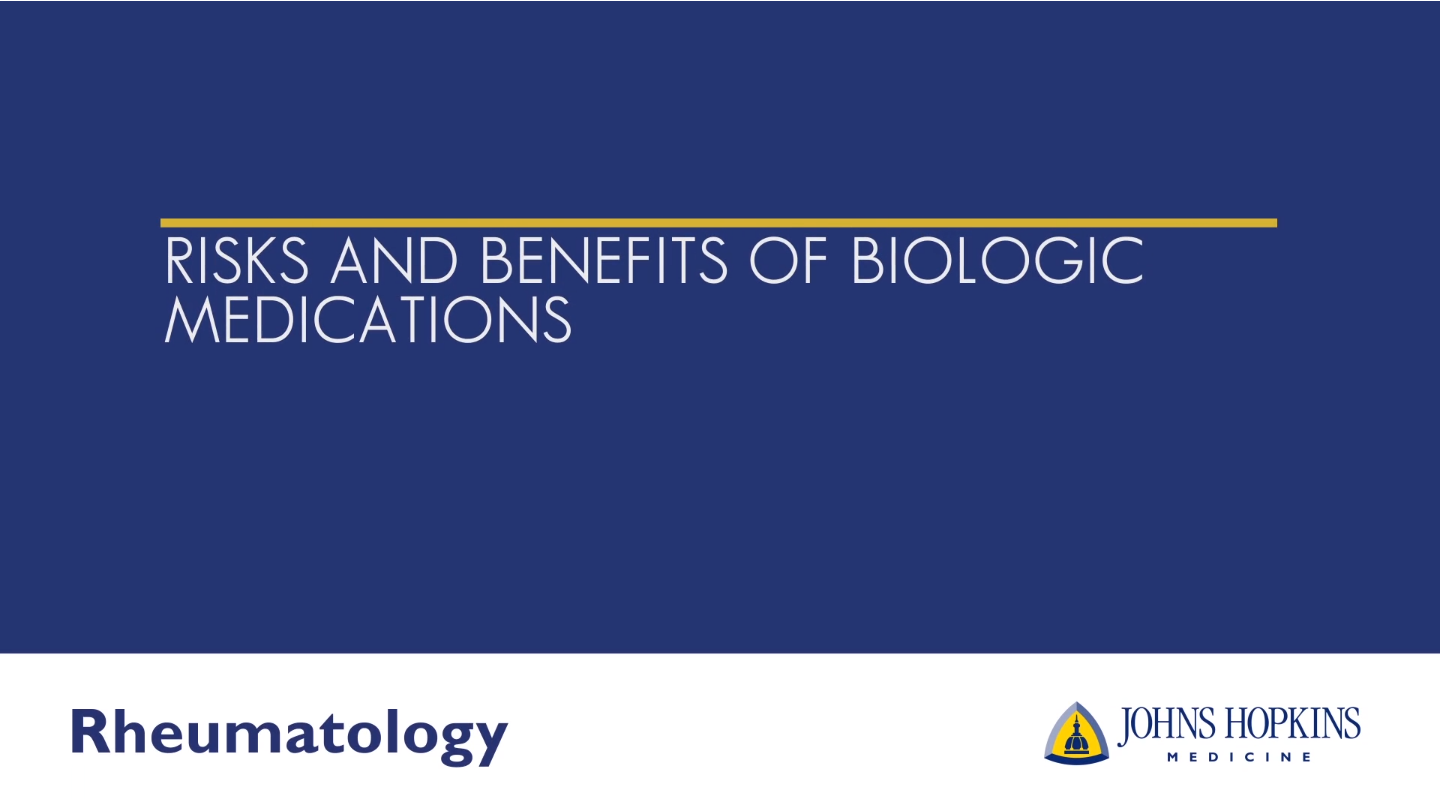 Risks and Benefits of Biologic Medications