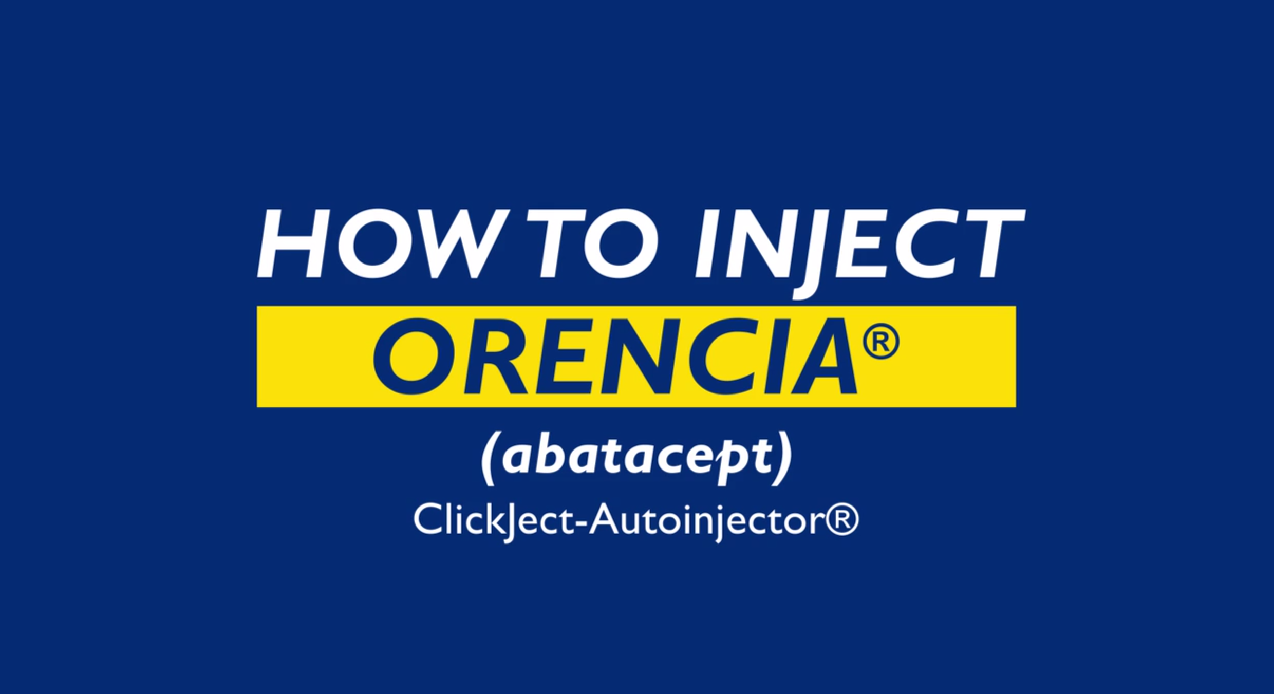 How to Inject Orencia ClickJect-Autoinjector (abatacept)