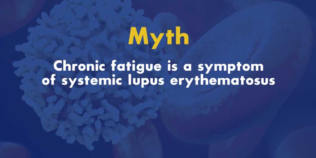 Lupus and Chronic Fatigue Myth
