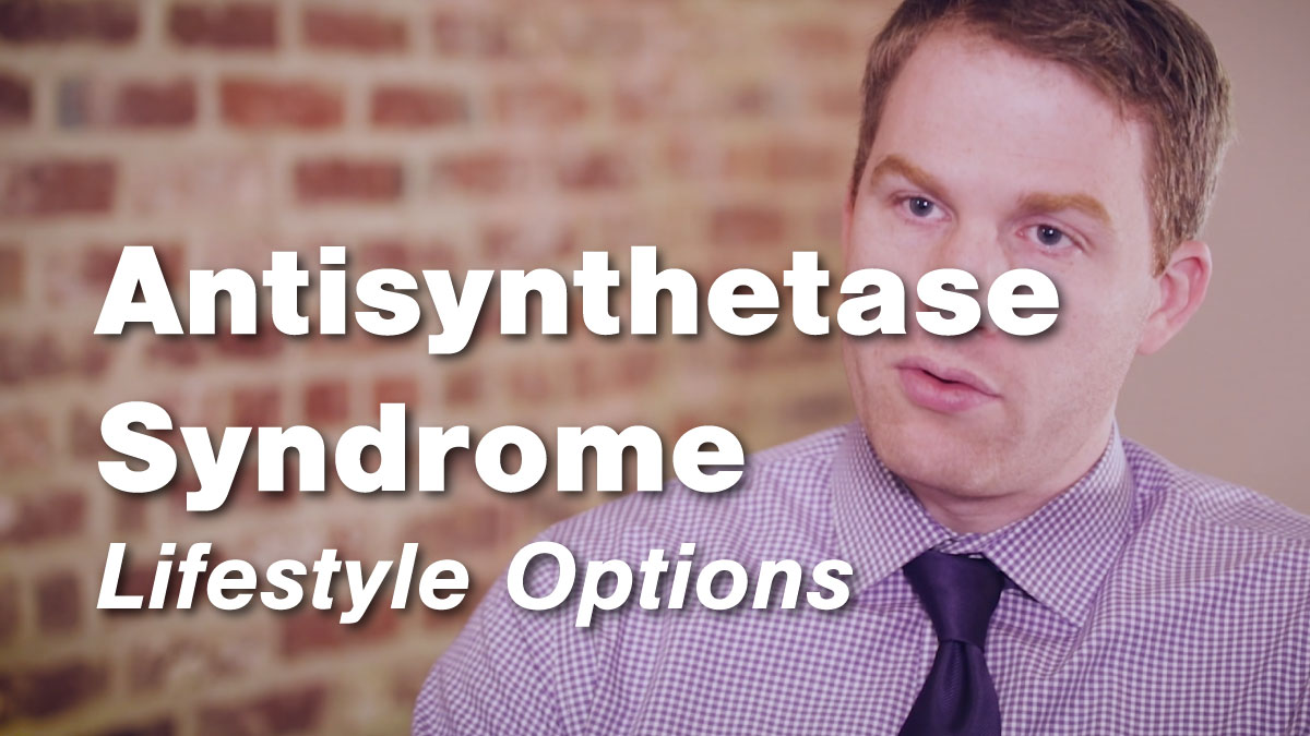 Antisynthetase – Lifestyle Options