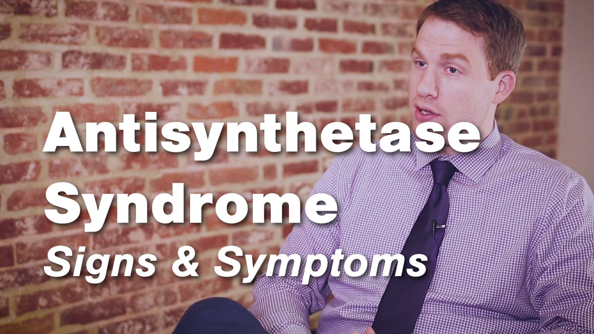 Antisynthetase Syndrome Signs & Symptoms