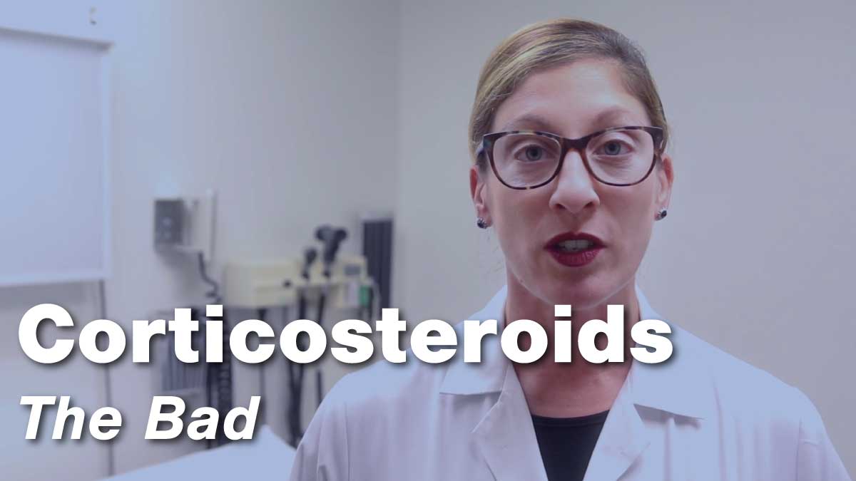 Corticosteroids – The Bad
