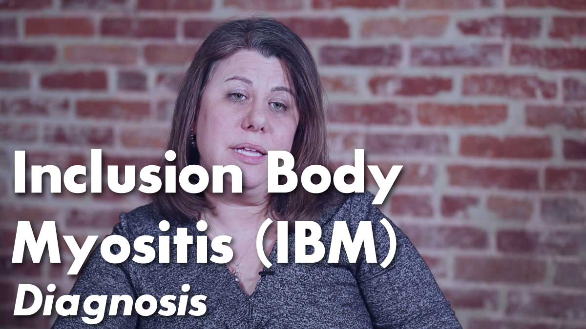 Inclusion Body Myositis (IBM) Diagnosis